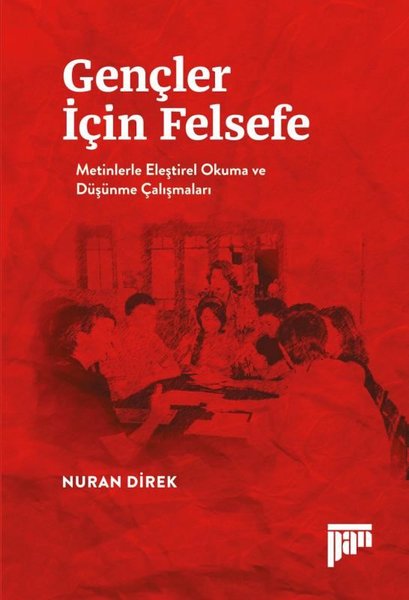 Gençler İçin Felsefe-Metinlerle Eleştirel Okuma ve Düşünme Çalışmaları.pdf