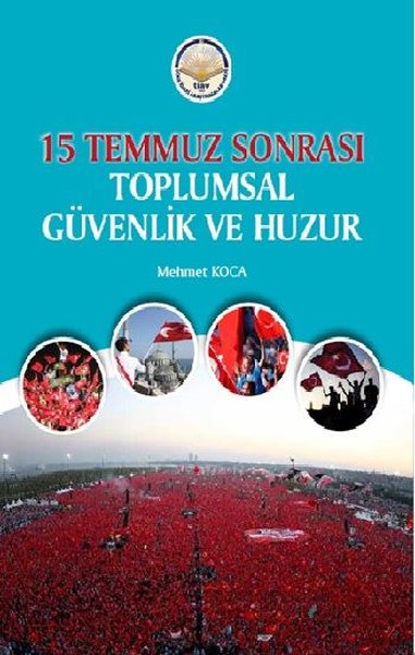 15 Temmuz Sonrası Toplumsal Güvenlik ve Huzur.pdf