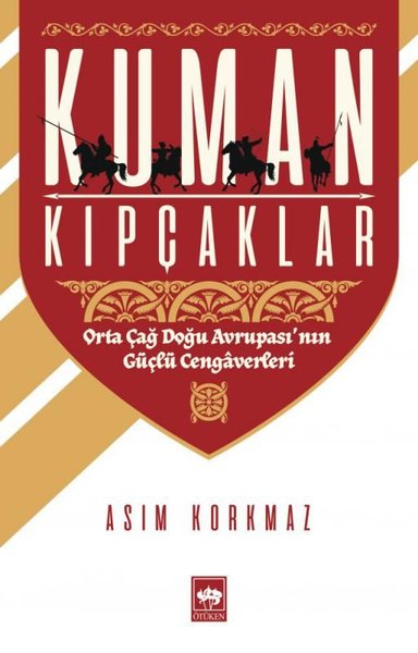 Kuman Kıpçaklar-Orta Doğu Avrupasının Güçlü Cengaverleri.pdf