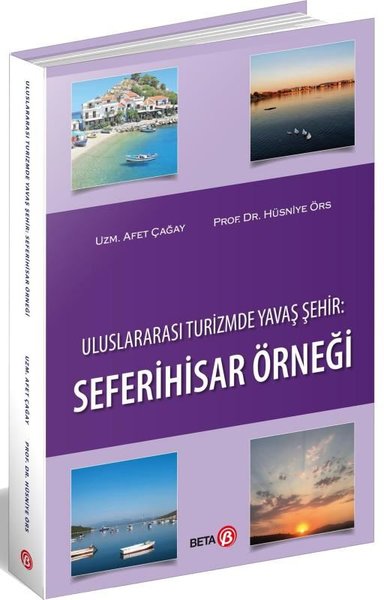 Uluslararası Turizmde Yavaş Şehir: Seferihisar Örneği.pdf
