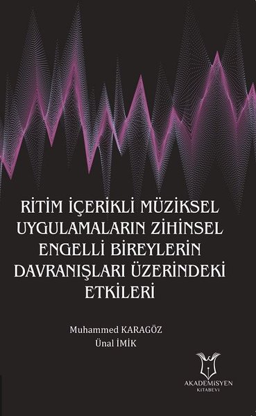 Ritim İçerikli Müziksel Uygulamaların Zihinsel Engelli Bireylerin Davranışları Üzerindeki Etkileri.pdf