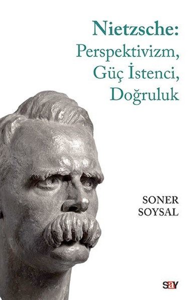 Nietzsche: Perspektivizm-Güç İstenci-Doğruluk.pdf