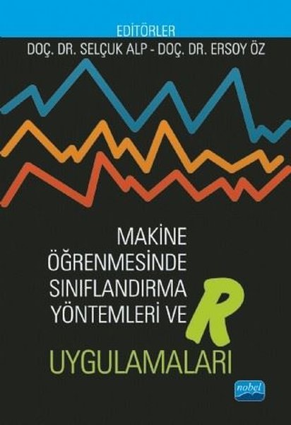 Makine Öğrenmesinde Sınıflandırma Yöntemleri ve Uygulamaları.pdf