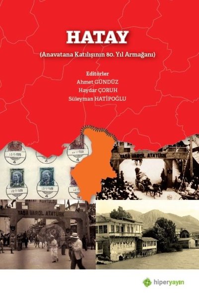 Hatay-Anavatana Katılışının 80.Yıl Armağanı.pdf