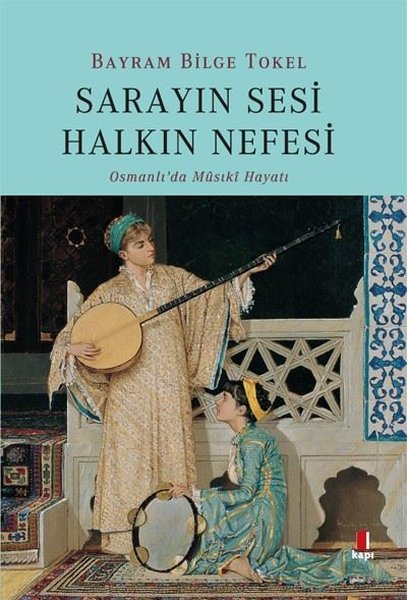 Sarayın Sesi Halkın Nefesi-Osmanlıda Musiki Hayatı.pdf