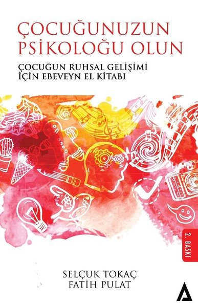 Çocuğunuzun Psikoloğu Olun-Çocuğun Ruhsal Gelişimi İçin Ebevyn El Kitabı.pdf