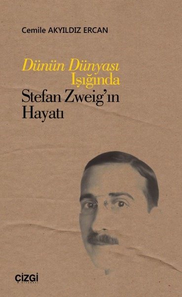 Dünün Dünyası Işığında Stefan Zweigin Hayatı.pdf
