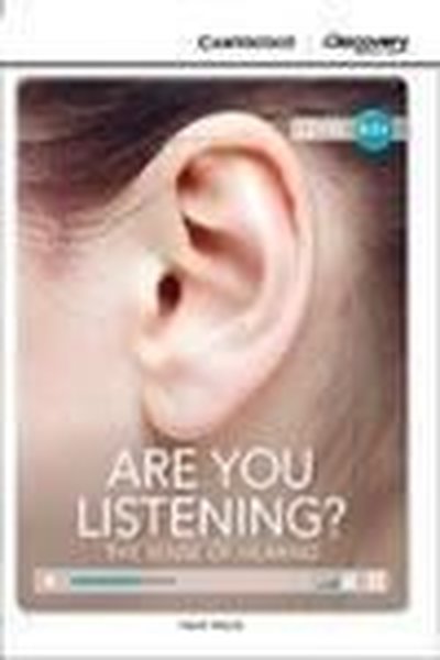 A1+ Are You Listening? The Sense of Hearing (Book with Online Access code) Interactive Readers.pdf