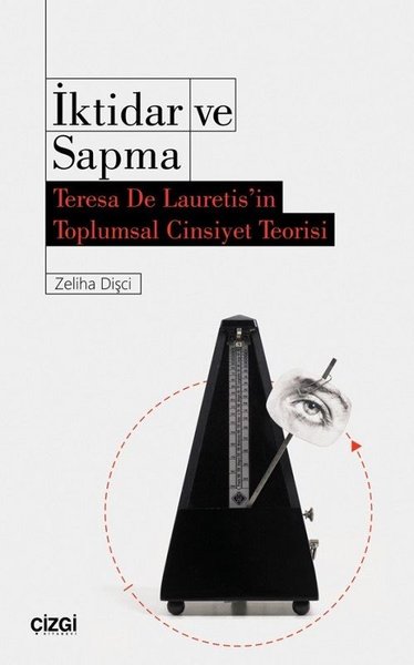 İktidar ve Sapma-Teresa De Lauretisin Toplumsal Cinsiyet Teorisi.pdf