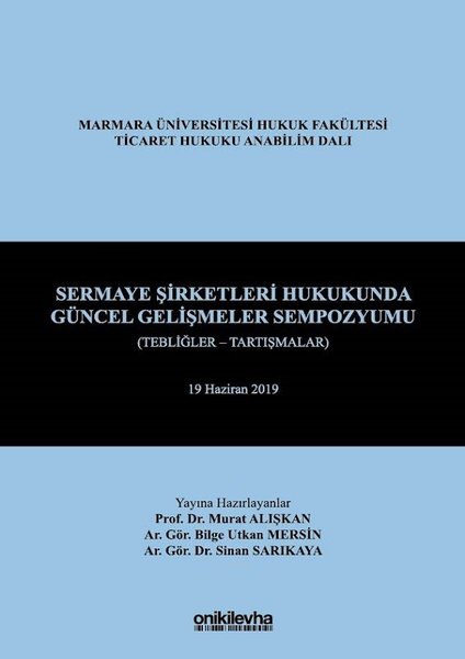 Sermaye Şirketleri Hukukunda Güncel Gelişmeler Sempozyumu.pdf