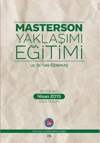 3.Dönem Nisan 2015 Ders Notları-Masterson Yaklaşımı Eğitimi.pdf