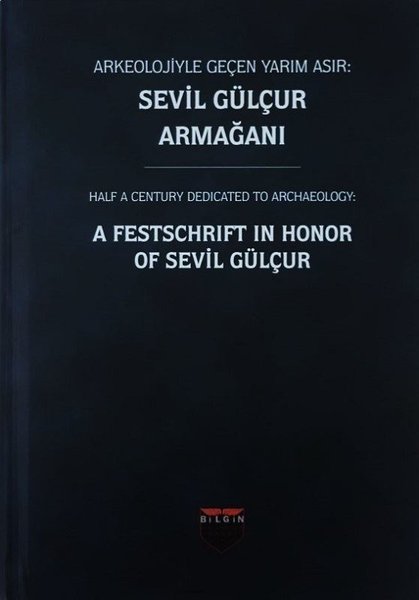 Arkeolojiyle Geçen Yarım Asır-Sevil Gülçur Armağanı.pdf