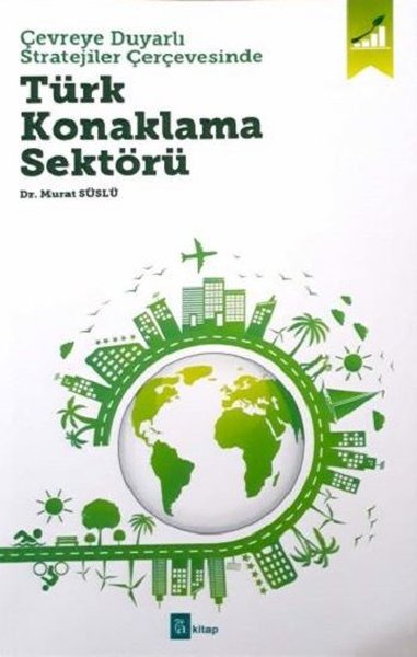 Türk Konanklama Sektörü-Çevreye Duyarlı Stratejiler Çerçevesinde.pdf