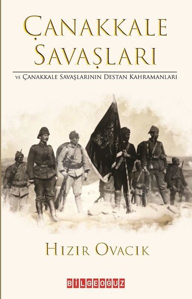 Çanakkale Savaşları ve Çanakkale Savaşlarının Destan Kahramanları.pdf