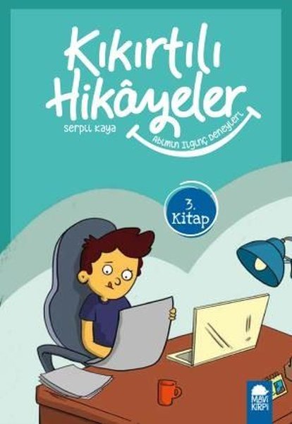 Abimin İlginç Deneyleri-Kıkırtılı Hikayeler 3.Kitap-3.Sınıf Okuma Kitabı.pdf