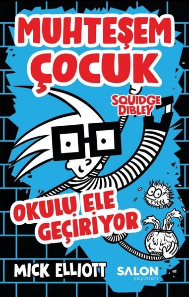 Muhteşem Çocuk Squidge Dibley Okulu Ele Geçiriyor.pdf