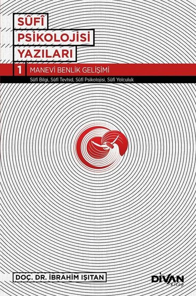 Sufi Psikoloji Yazıları 1-Manevi Benlik Gelişimi.pdf