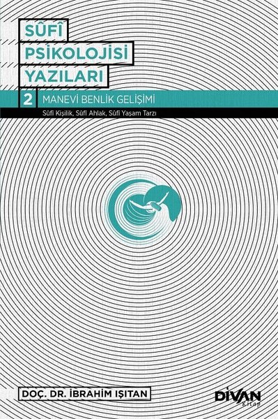 Sufi Psikoloji Yazıları 2-Manevi Benlik Gelişimi.pdf