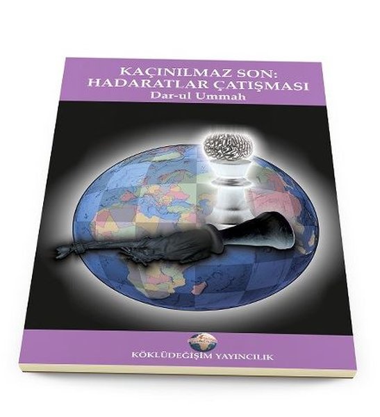 Kaçınılmaz Son-Hadaratlar Çatışması.pdf