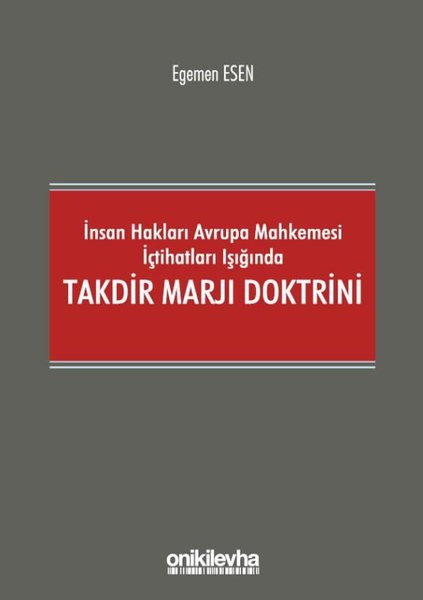 İnsan Hakları Avrupa Mahkemesi İçtihatları Işığına Takdir Marjı Doktrini.pdf