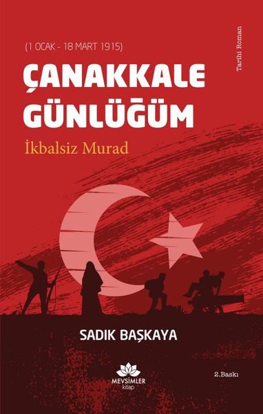 Çanakkale Günlüğüm-İkbalsiz Murad.pdf