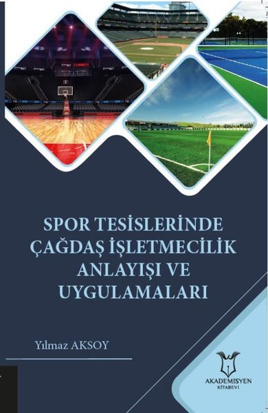 Spor Tesislerinde Çağdaş İşletmecilik Anlayışı ve Uygulamaları.pdf