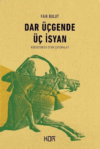 Dar Üçgende Üç İsyan-Kürdistanda Etnik Çatışmalar.pdf