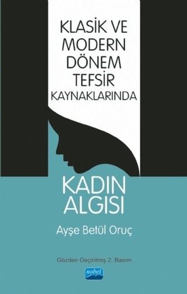 Klasik ve Modern Dönem Tefsir Kaynaklarında Kadın Algısı.pdf