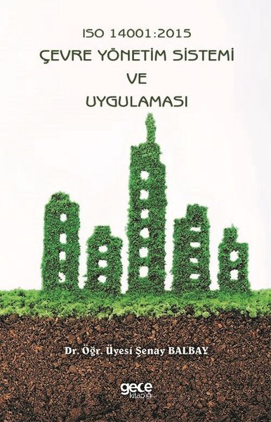 ISO 14001: 2015-Çevre Yönetim Sistemi ve Uygulaması.pdf