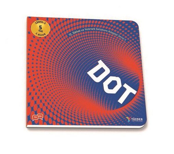 Dot-5+ Yaş Level 1 1.Kitap-IQ ve Yetenek Geliştiren Kitaplar Serisi.pdf