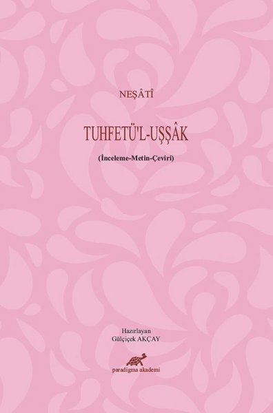 Neşati-Tuhfetül-Uşşak : İnceleme-Metin-Çeviri.pdf