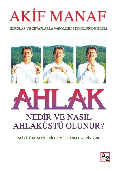 Ahlak Nedir ve Nasıl Ahlaküstü Olunur?.pdf