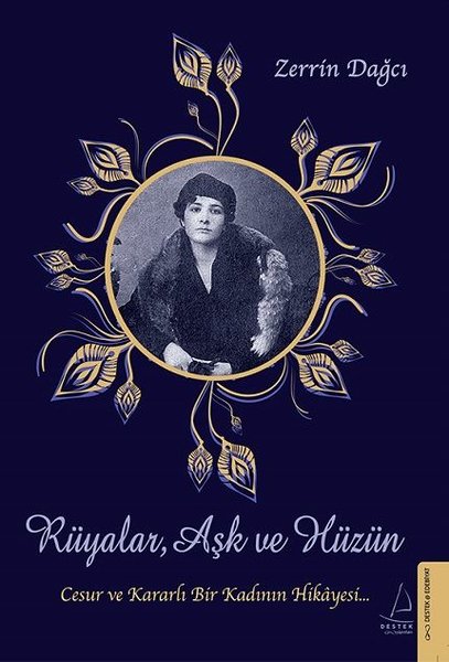 Rüyalar Aşk ve Hüzün-Cesur ve Kararlı Bir Kadının Hikayesi.pdf