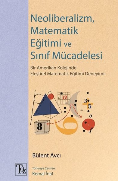 Neoliberalizm Matematik Egitimi Ve Sinif Mucadelesi Online Pdf