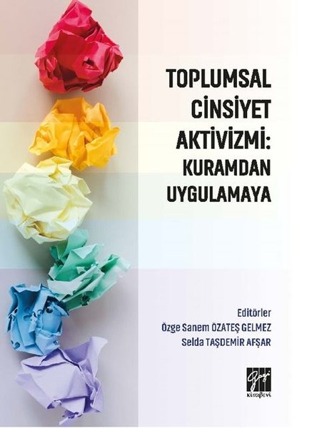 Toplumsal Cinsiyet Aktivizmi: Kuramdan Uygulamaya.pdf