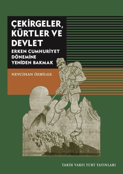 Çekirgeler Kürtler ve Devlet-Erken Cumhuriyet Dönemine Yeniden Bakmak.pdf