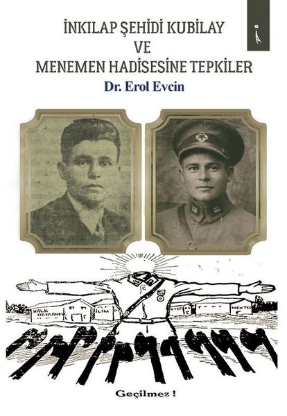 İnkılap Şehidi Kubilay ve Menemen Hadisesine Tepkiler.pdf