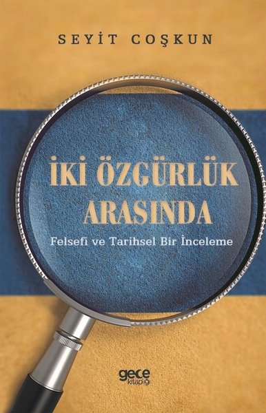 İki Özgürlük Arasında-Felsefi ve Tarihsel Bir İnceleme.pdf
