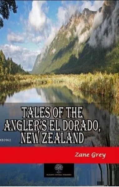 Tales of the Angler’s El Dorado, New Zealand.pdf