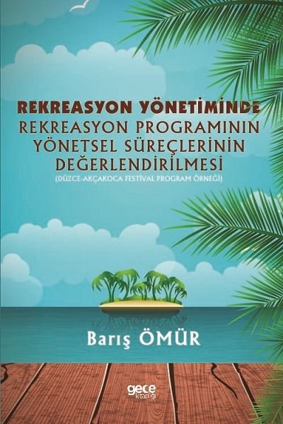Rekreasyon Yönetiminde Rekreasyon Programının Yönetsel Süreçlerinin Değerlendirilmesi.pdf