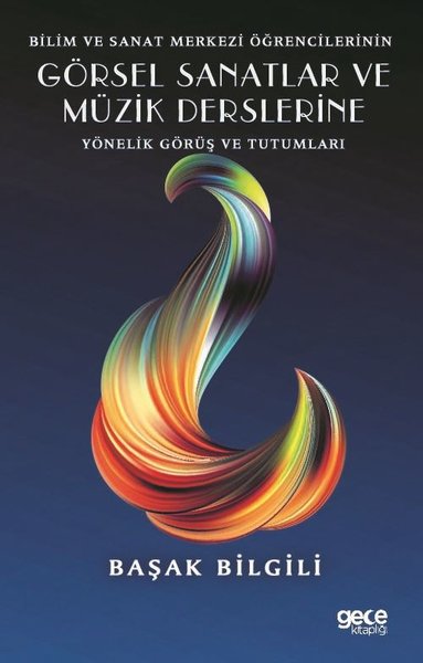 Bilim ve Sanat Merkezi Öğrencilerinin Görsel Sanatlar ve Müzik Derslerine Yönelik Görüş ve Tutumları.pdf