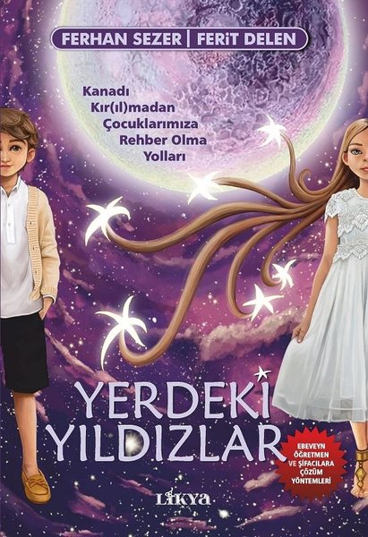 Yerdeki Yıldızlar - Kanadı Kırılmadan Çocuklarımıza Rehber Olma Yolları.pdf
