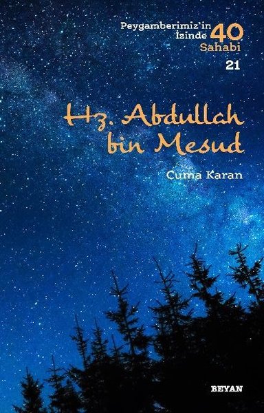 Hz. Abdullah bin Mesud-Peygamberimizin İzinde 40 Sahabi 20.pdf