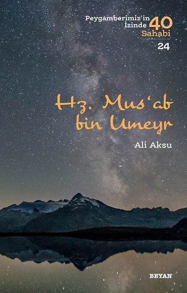 Musab bin Umeyr-Peygamberimizin İzinde 40 Sahabi 24.pdf