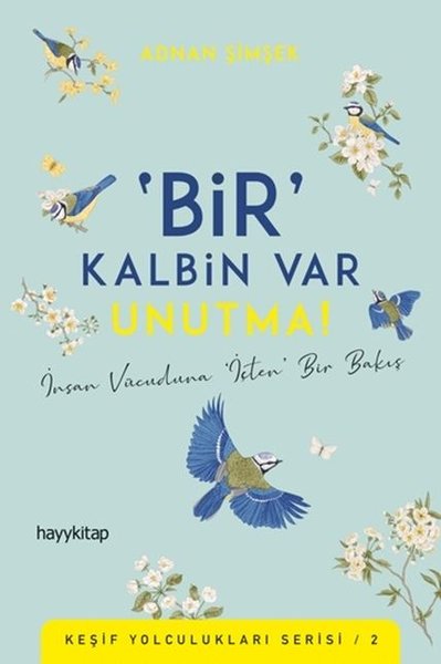 Bir Kalbin Var Unutma-Keşif Yolculukları Serisi 2.pdf