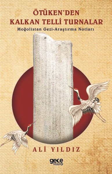Ötükenden Kalan Telli Turnalar-Moğolistan Gezi Araştırma Notları.pdf