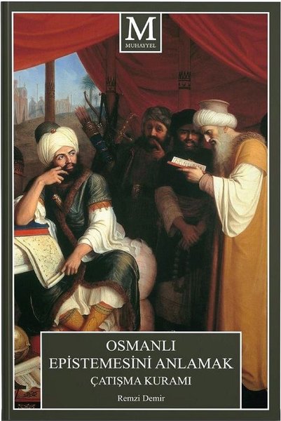 Osmanlı Epistemesini Anlamak Çatışma Kuramı.pdf