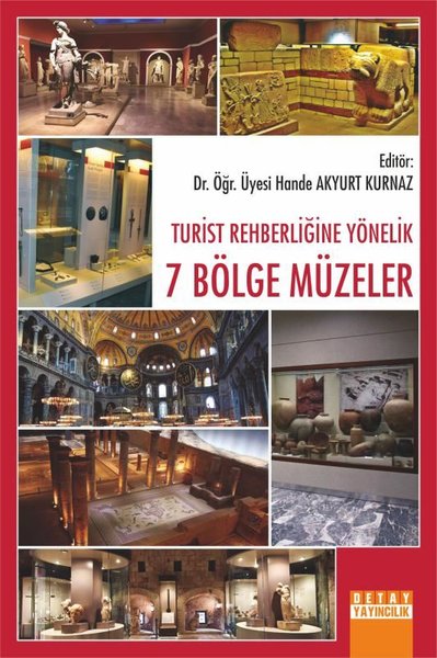Turist Rehberliğine Yönelik 7 Bölge Müzeler.pdf