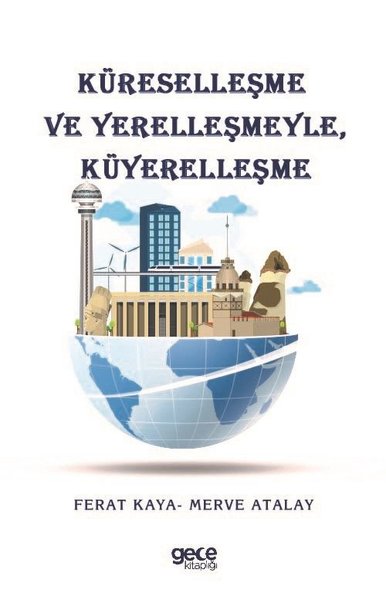 Küreselleşme ve Yerelleşmeyle Küyerelleşme.pdf