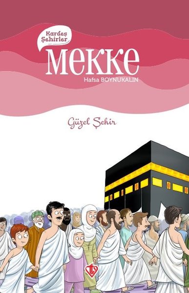 Kardeş Şehirler: Mekke - Güzel Şehir.pdf